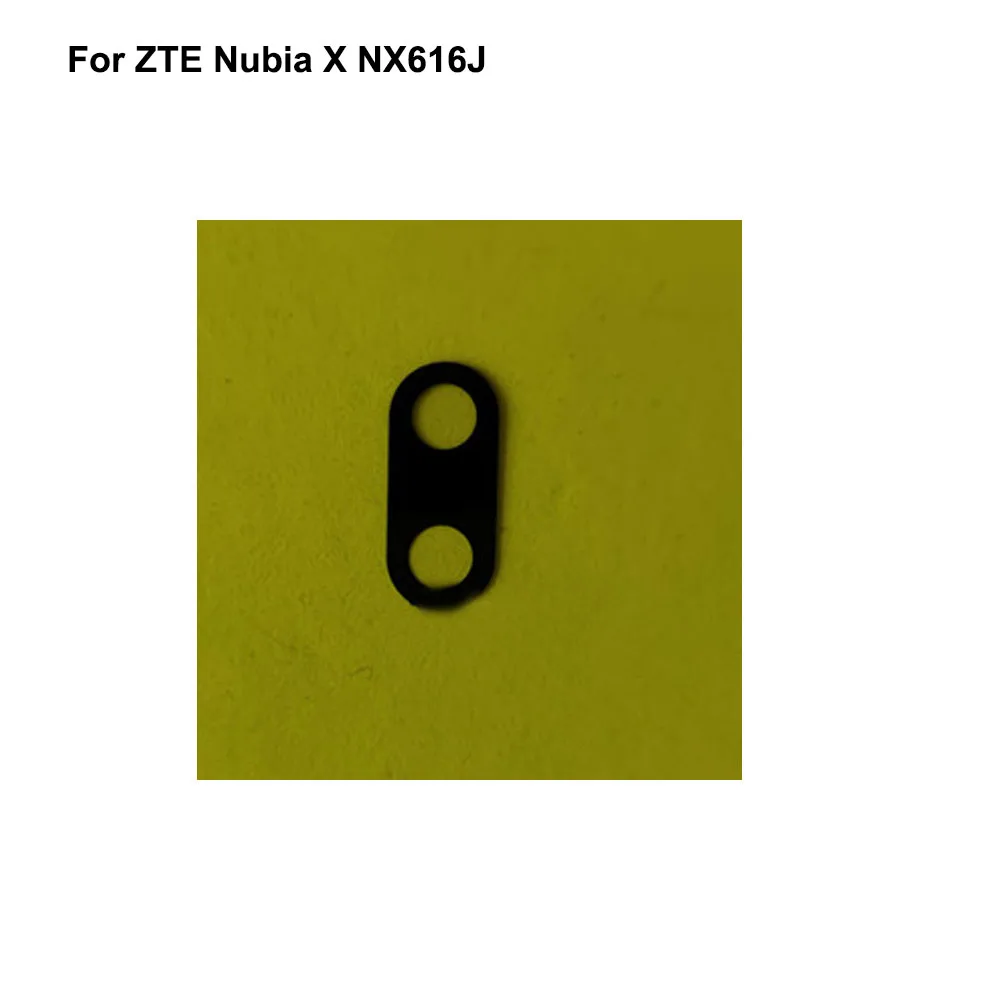 Протестированный Новый объектив для задней камеры ZTE Nubia X NX616J, стеклянный объектив для ZTE NubiaX, запасные части для ремонта, замена