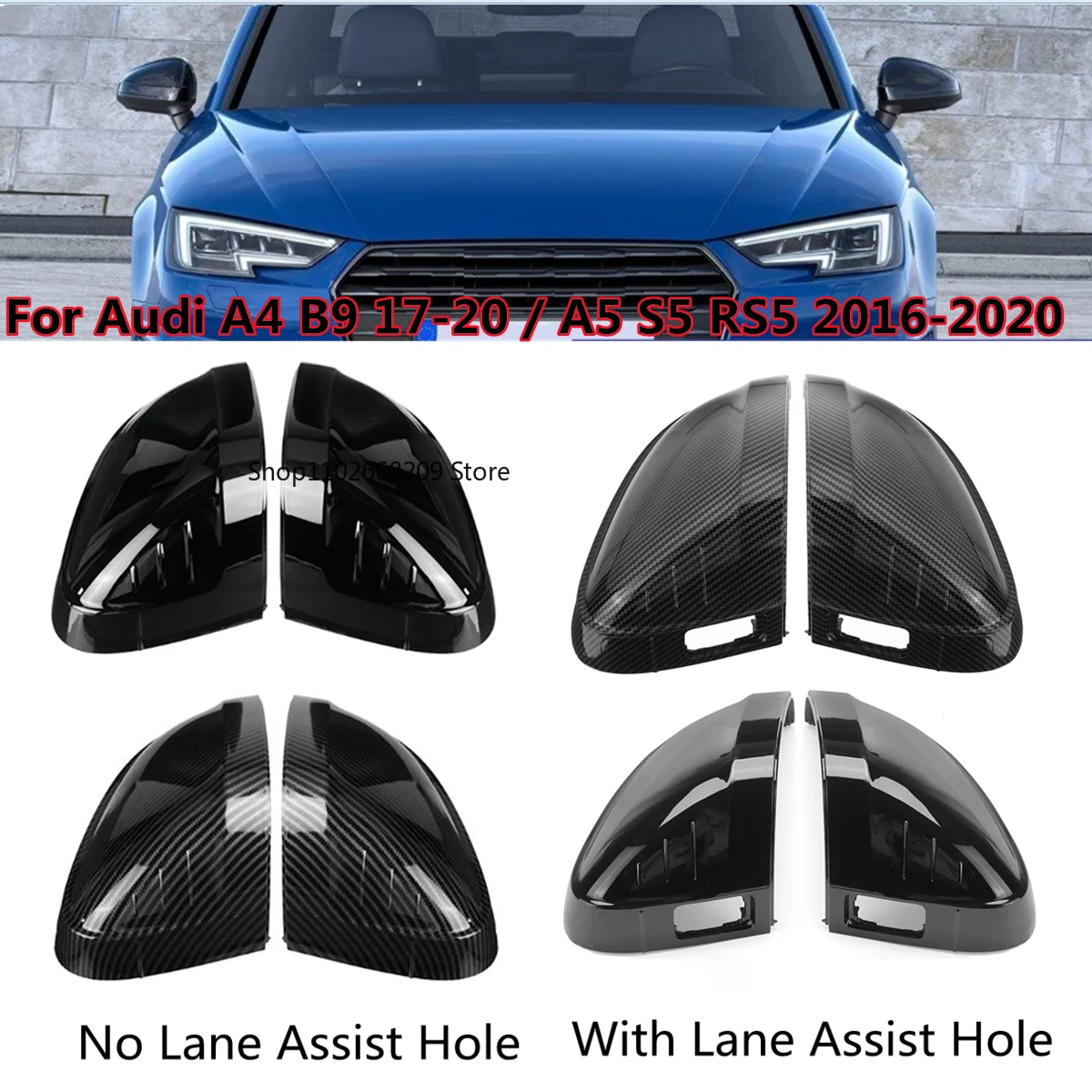 

With / NO Lane Assist Hole Side Rear View Rearview Mirror Cover Replacement For Audi A4 S4 RS4 B9 2016 -2020 A5 S5 RS5
