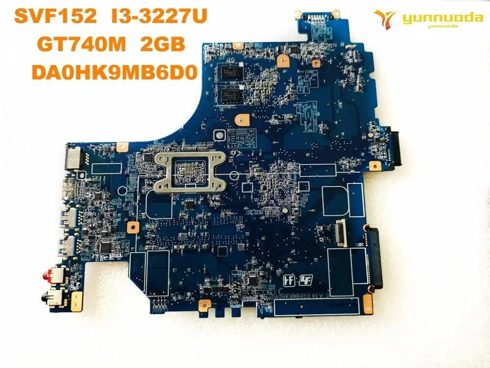 Оригинальная материнская плата для ноутбука SONY SVF152 I3-3227U GT740M 2 Гб DA0HK9MB6D0