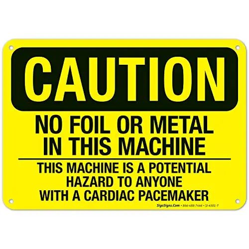 

No Foil Or Metal in This Machine Sign, OSHA Caution Sign