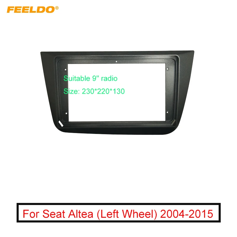 

Автомобильная аудиосистема FEELDO, рама 9 дюймов с большим экраном для DVD-проигрывателя, подходит для Seat Altea (LHD) 04-15, типоразмер 2DIN
