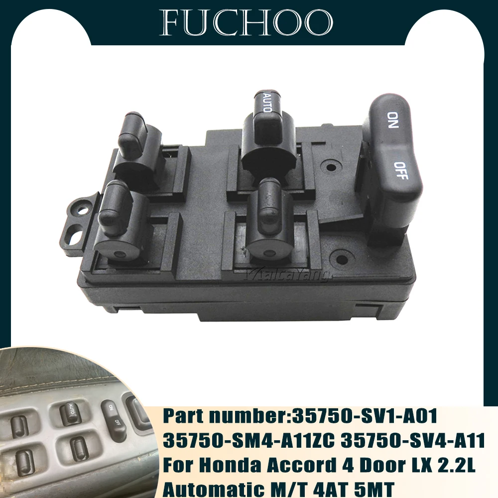 

Hight Quality For Honda Accord 4 Door Automatic 4AT 5MT Driver Side Electric Power Master Window Switch 35750-SV1-A01