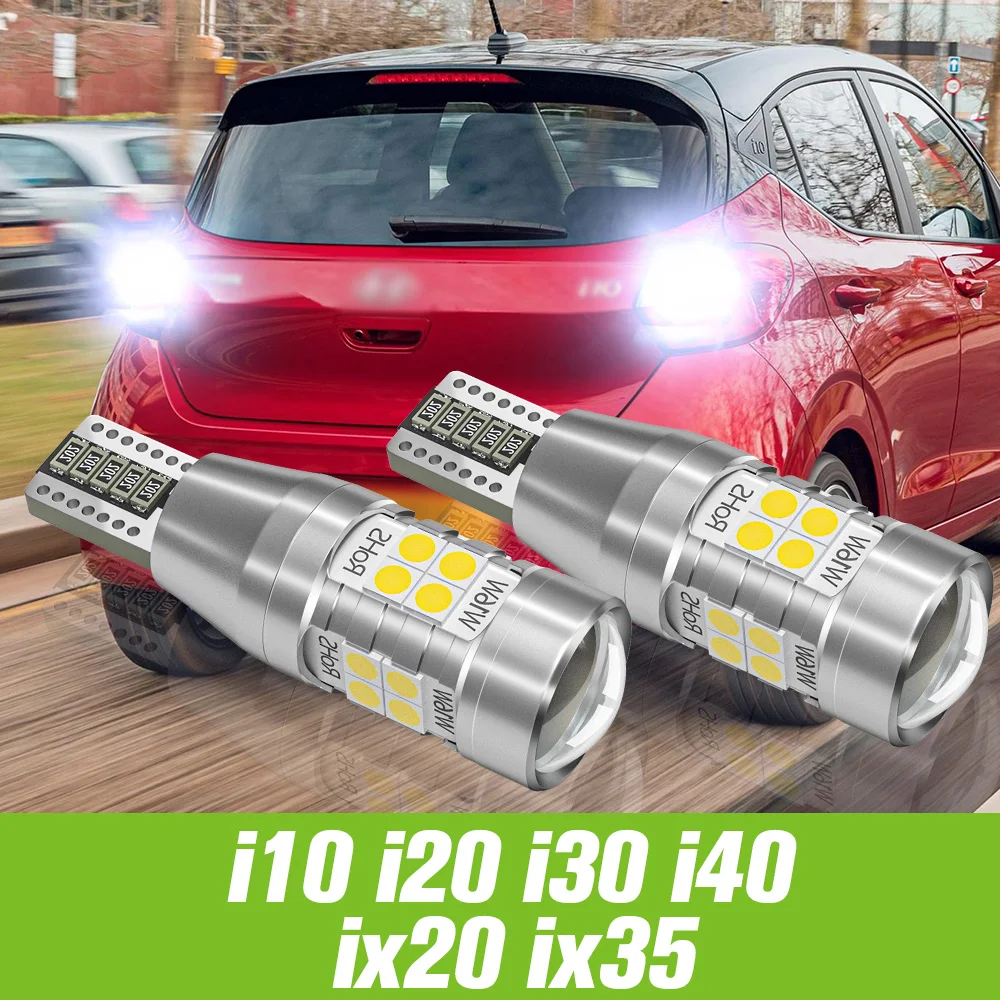

2pcs For Hyundai i10 i20 i30 i40 ix20 ix35 LED Reverse Light Backup Lamp 2007 2008 2009 2011 2014 2015 2016 2017 Accessories