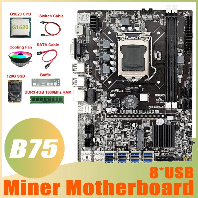

B75 ETH Mining Motherboard 8XUSB+G1620 CPU+DDR3 4GB RAM+128G SSD+Fan+SATA Cable+Baffle B75 Miner Motherboard