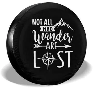 

MSGUIDE Spare Tire Cover Not All Those Who Wander are Lost for Jeep Trailer RV Truck 14 15 16 17 Inch