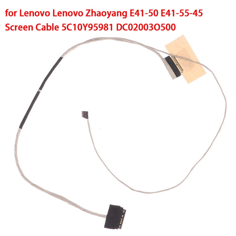 

1Pc Laptop LCD Screen Display Flex Video Cable for E41-50 E41-55-45 Screen Cable 5C10Y95981 DC02003O500 Accessories