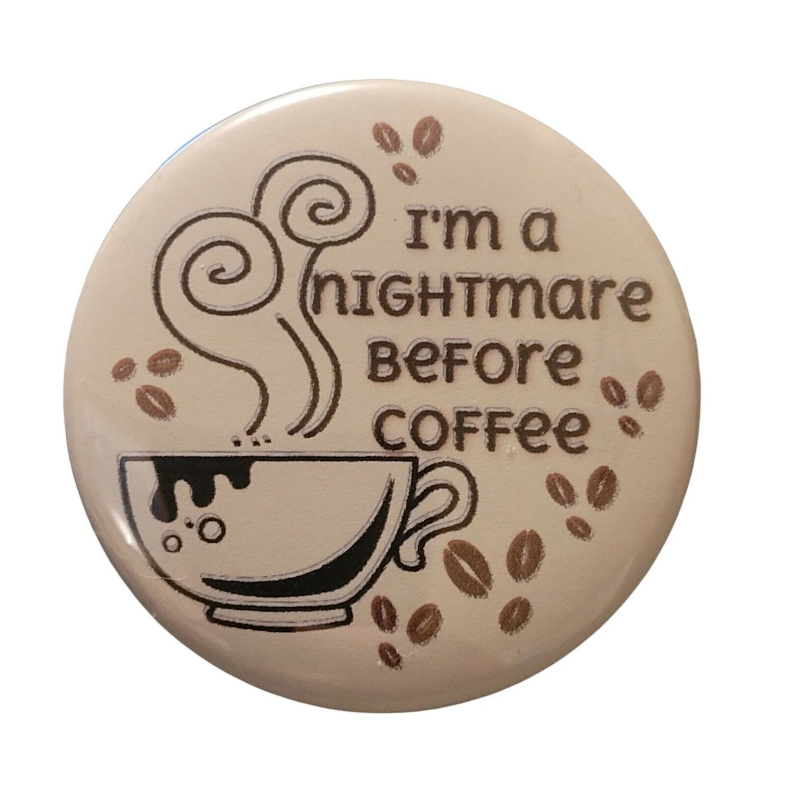 

Булавка для кнопки Pinback «Я кошмар перед кофе», юмористический юмор