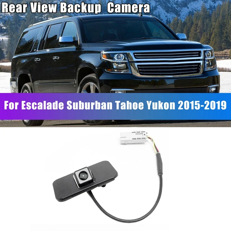 

Камера заднего вида для Cadillac Escalade Chevrolet Suburban Tahoe Yukon 15-19, 23378804