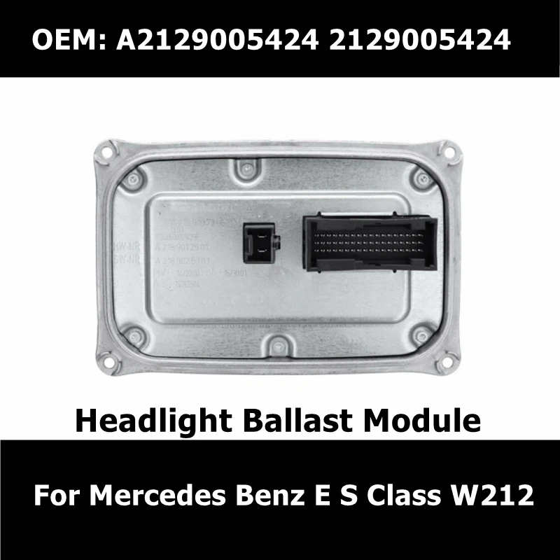

A2129005424 2129005424 Car Accessories Led Headlight Ballast Module Control For Mercedes Benz E/S Class W212 W207 S212 Ballast