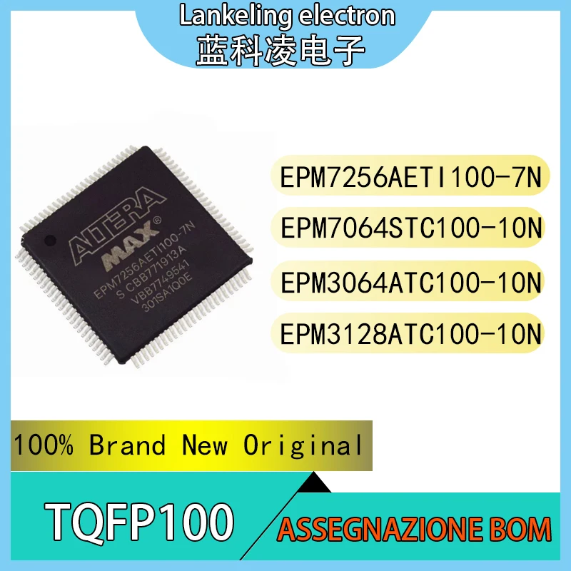 

EPM7256AETI100-7N EPM7064STC100-10N EPM3064ATC100-10N EPM3128ATC100-10N 100% Brand New Original Integrated circuit TQFP100