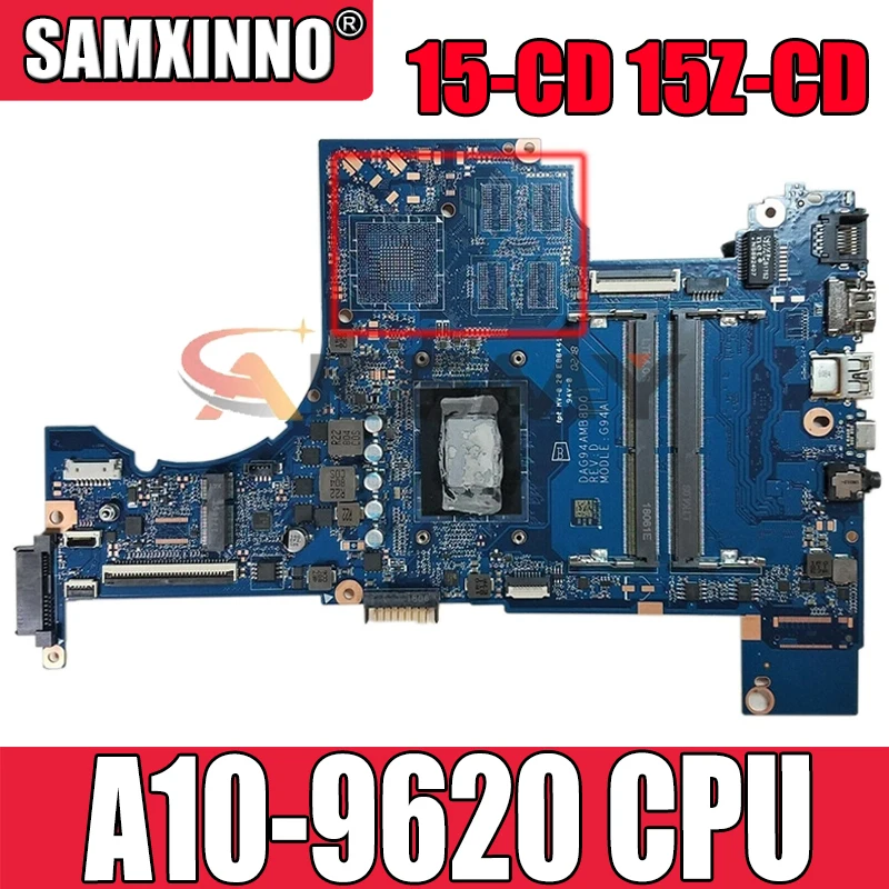 

926287-601 926287-501 926287-001 For HP Pavilion 15-CD 15Z-CD Laptop Motherboard DAG94AMB8D0 With A10-9620 CPU 100% Fully Tested