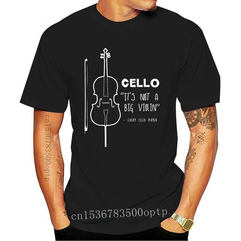 

Man Clothing New Cello IT Is Not A Big Violin Men T Shirt Style Hot Sale Oversize Cotton Short Sleeve Custom Men Clothes