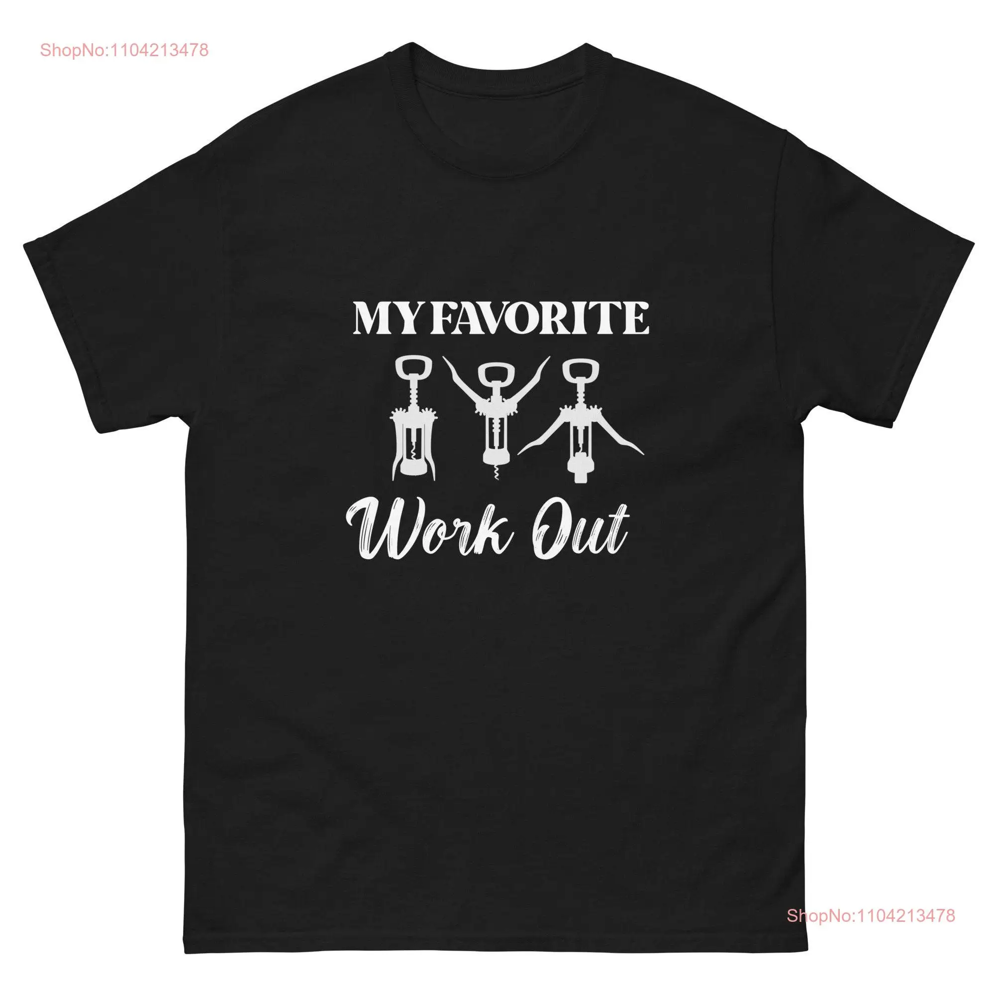My Favorite WorkouT T Shirt Funny Wine Corkscrew Tasting Matching Gym Fitness long or short sleeves