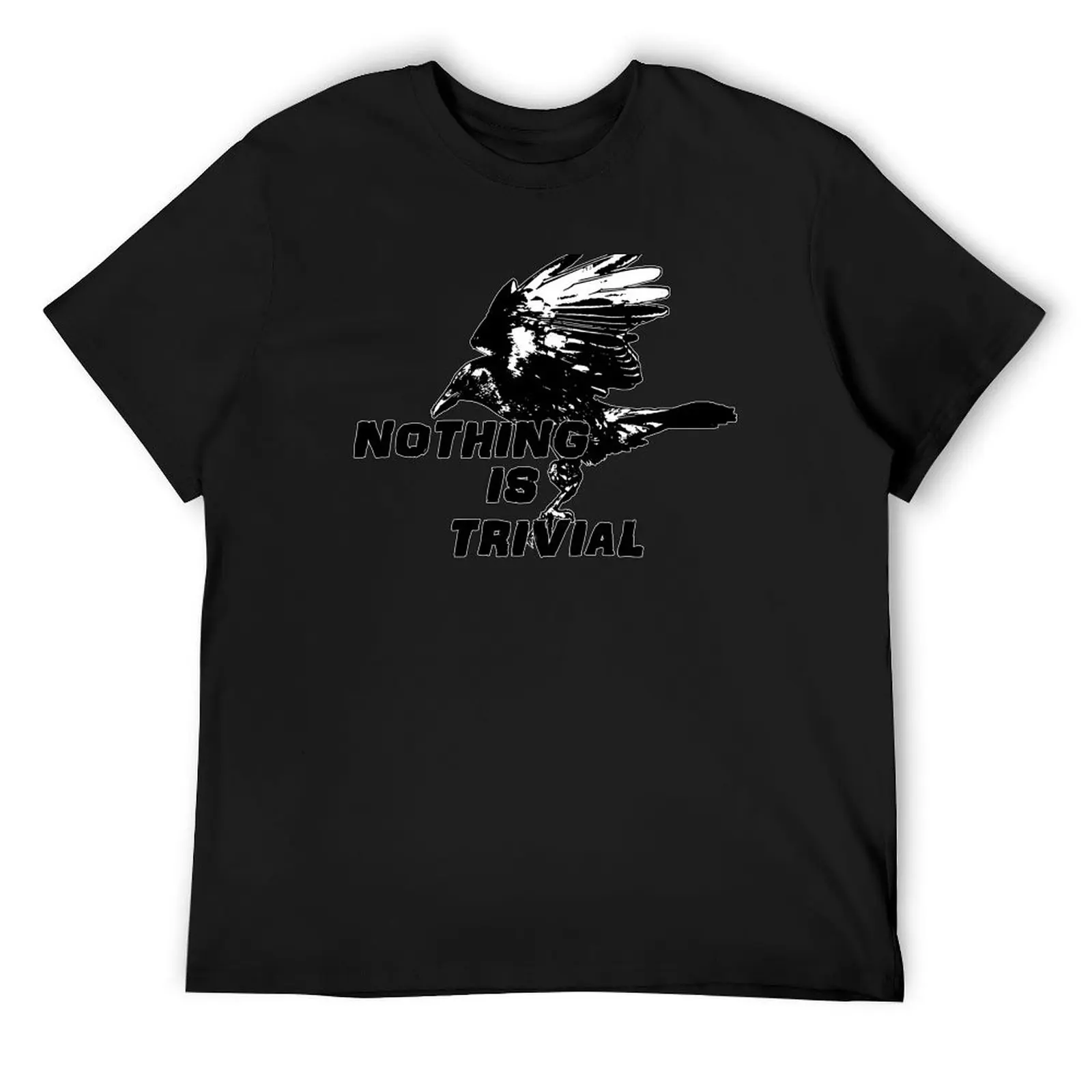 Футболка Nothing Is Trivial набор мужских футболок с рисунком большого размера на заказ