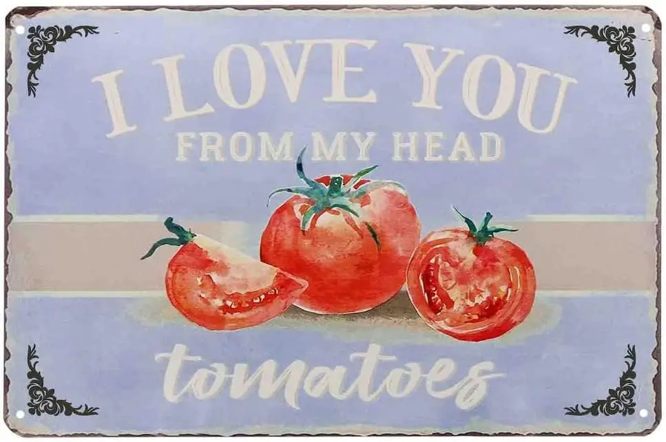 Love You From My Hed Tomtoes Metl Sgns Country Home Vntge Wll Decor Lwn Grden Yrd Забор 12x18 nches