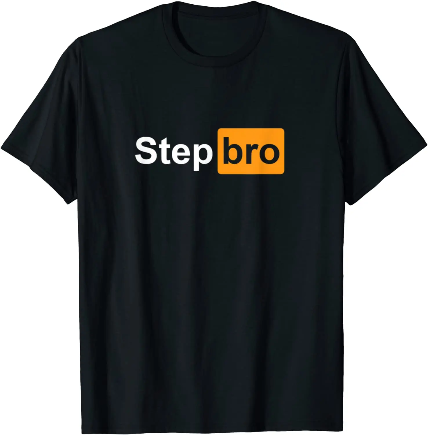 

Funny Step Bro spoof gag tee design T-Shirt
