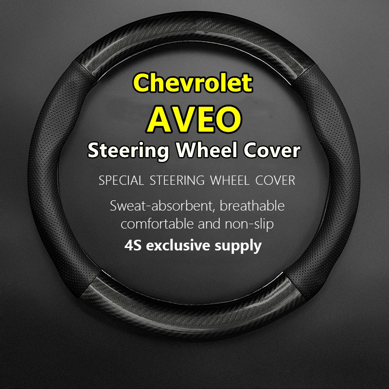 

For Chevrolet AVEO Steering Wheel Cover Genuine Leather Carbon Fiber Non-slip Leather 1.4L 1.6L MT SL AT SE SX 2011 2013 1.4SL