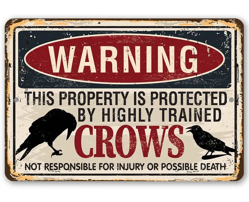 

Tin Metal SignWarning Property Crows8"x12"/12"x18" Indoor/OutdoorProperty Warning Sign