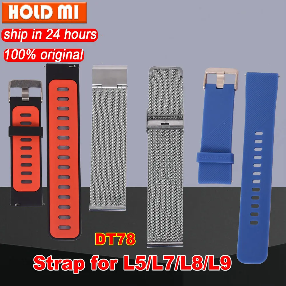 

22mm silicone strap metal strap lether strap for DT78 L5 L8 L7 L9 L13 L15 L16 L17 smartwatch free shipping