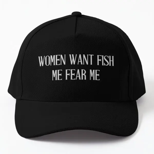 

Women Want Fish Me Fear Me Baseball Cap Hat Casquette Boys Snapback Women Bonnet Hip Hop Mens Outdoor Summer Spring Sport