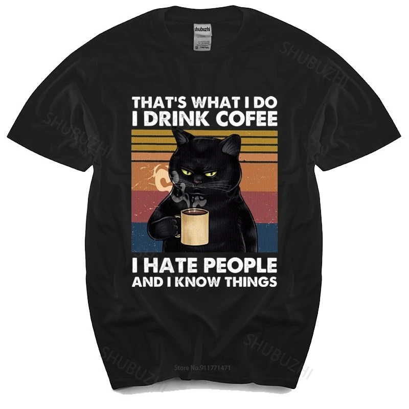 

Cotton Tshirt mens summer Tops Black Cat That's What I Do I Drink Coffee I Hate People Vintage Man Brand T-shirt Bigger size