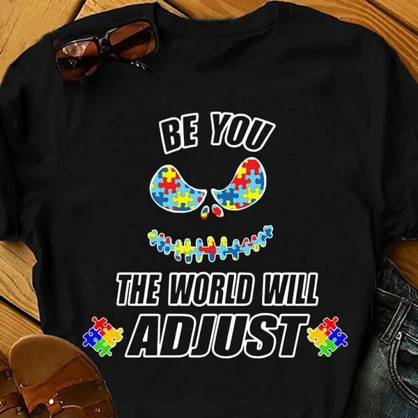 

Autism Awareness, Be You The World Will Adjust Unisex T-shirt