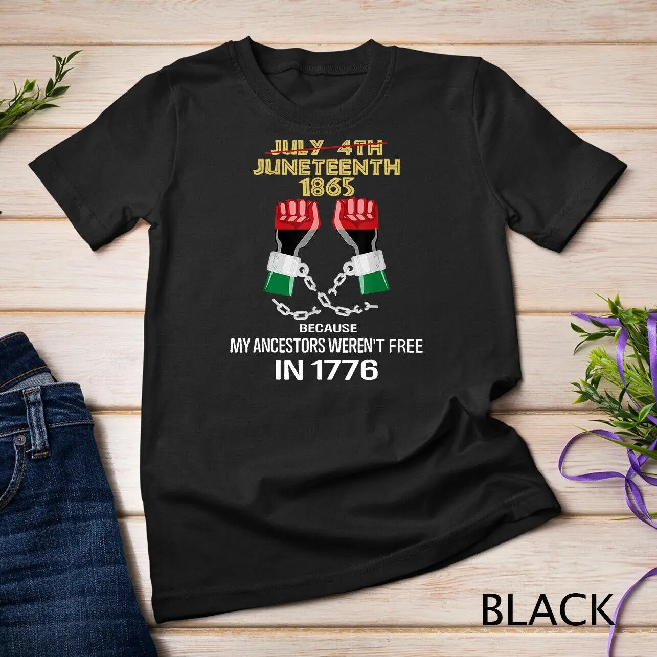 Juneteenth 1865 My Ancestors Weren_t Free In 1776 Рубашка Футболка унисекс