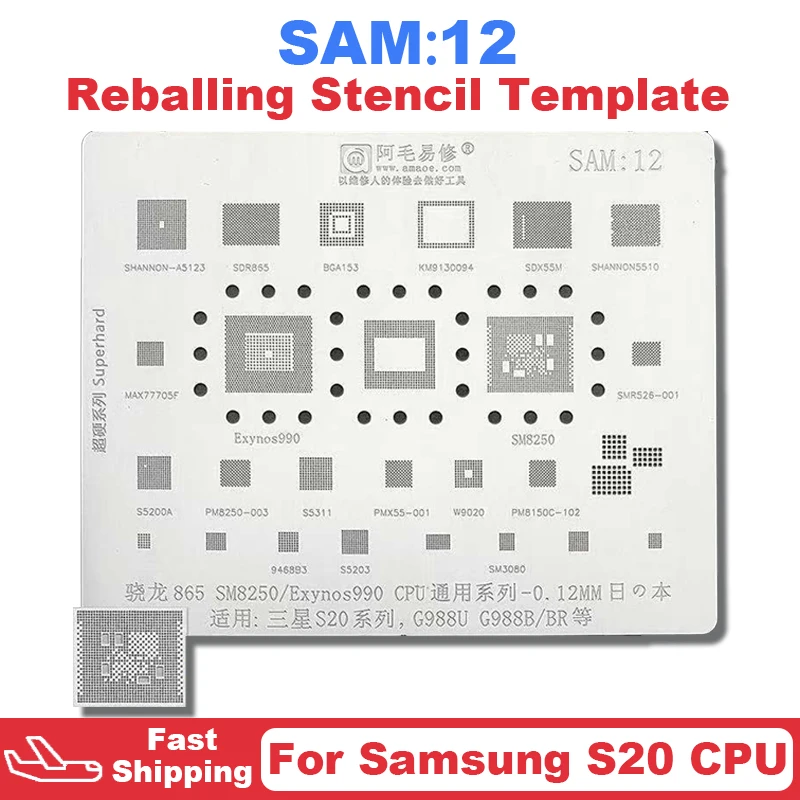 

SAM12 BGA Stencil Reballing For Samsung S20 S20Plus G988U G988B G988BR For Exynos990 SM8250 CPU SDR855 SDX55M PM8250 PMX55 IC
