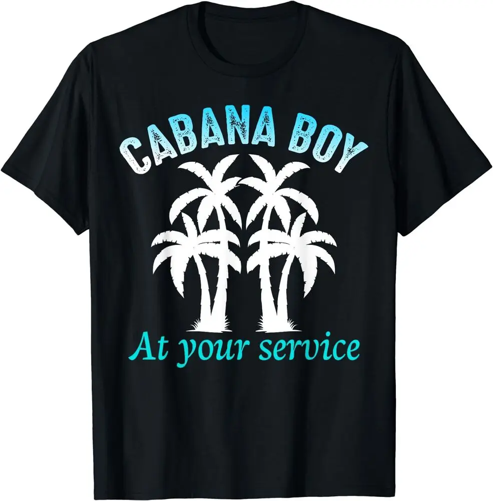 

Cabana Boy At Your Service Funny Pool Party T-Shirt Size S-5Xl