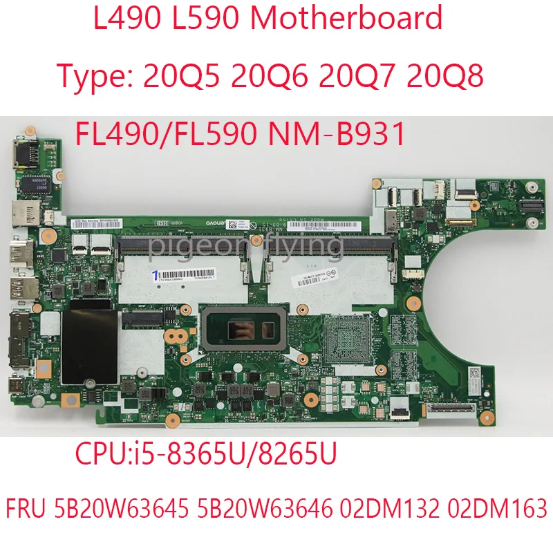 

FL490/FL590 NM-B931 L490 L590 Motherboard i5-8365U/8265U For Thinkpad L590 L490 Laptop 20Q5 20Q6 20Q7 20Q8 02DM132 02DM163