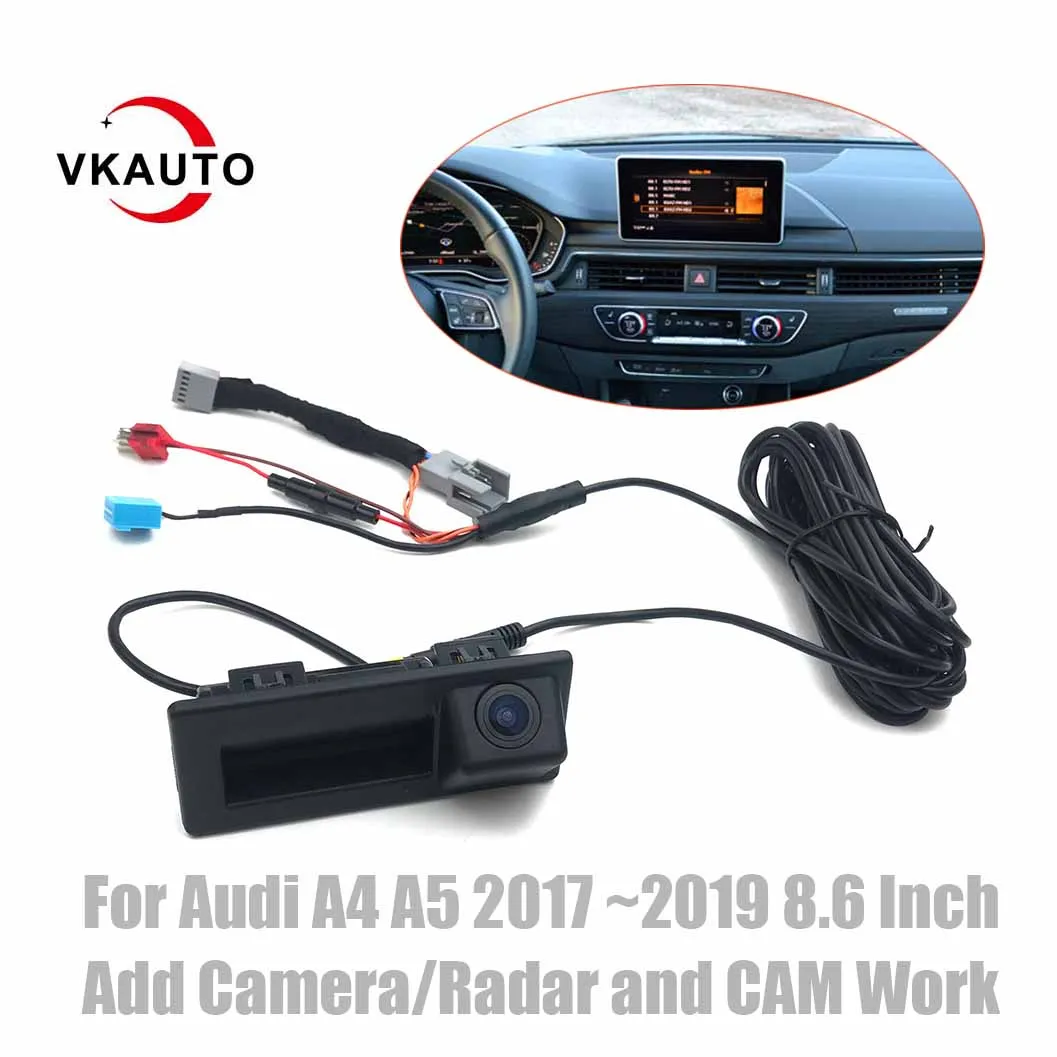 

VKAUTO резервная камера для Audi A4 A5 2017 ~ 2019 8,6 дюймовый оригинальный экран с Canbus камерой/радаром и камерой