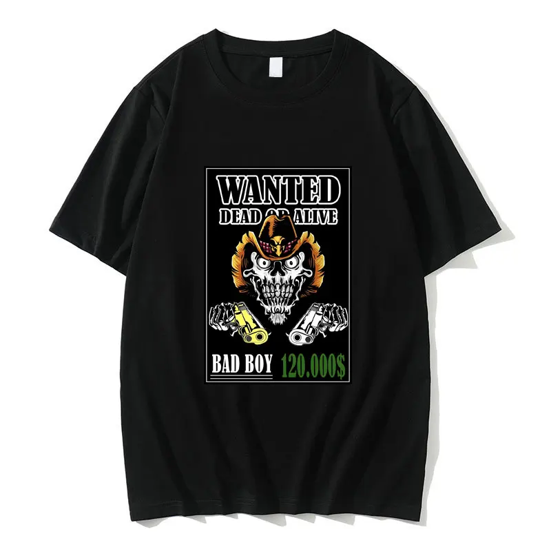 

Wanted Dead or Alive Bad Boy Funny Skeleton Graphic T-shirt Men Women Hip Hop Rock Style T Shirts Man's Fashion Cool Streetwear