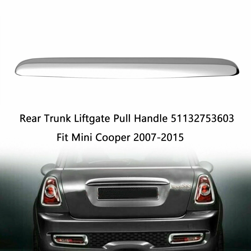 

Chrome Car Hatch Trunk Handle Replacement for Mini Cooper R55 R56 R57 R58 R59 R60 R61 51132753603