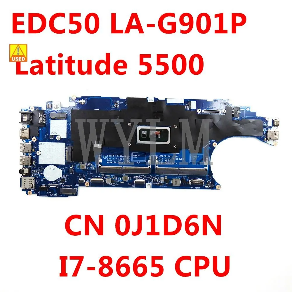 

CN 0J1D6N EDC50 LA-G901P I7-8665 CPU Mainboard For Dell Latitude 5500 CN J1D6N Laptop Motherboard 100% Working Well Used
