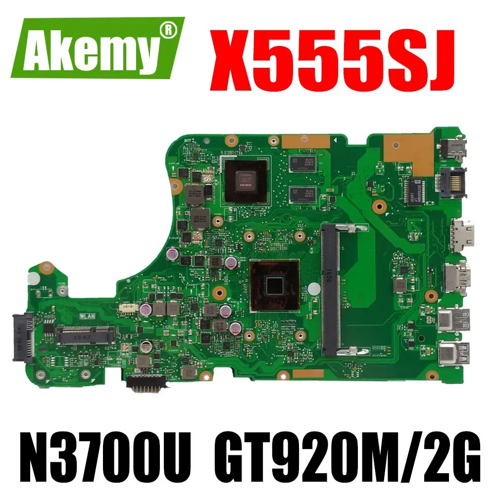 

Akemy X555SJ Motherboard For Asus X555SJ X555S X555SJ A555S X555 Laotop Mainboard with N3700U GT920M/2G
