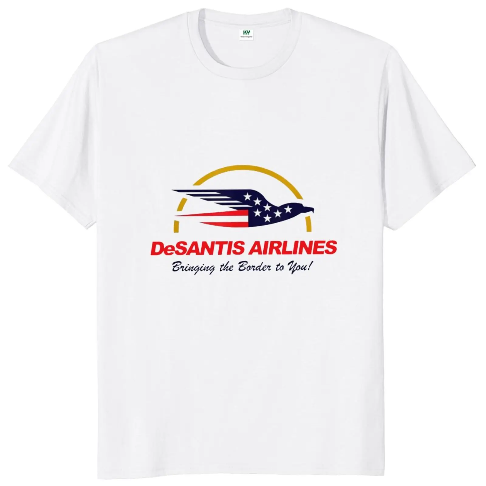 

DeSantis Airlines Bring The To You T Shirt Funny Political Meme Sarcastic Men Women Clothing Casual Cotton T-shirts EU Size