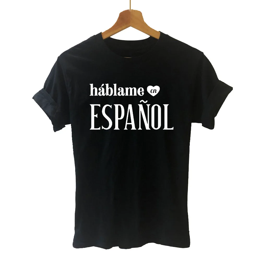 

Talk To Me In Spanish Letters Print Women Short Sleeve Tshirt Casual Cotton Hipster Funny T Shirt for Girl Lady Top Drop Ship