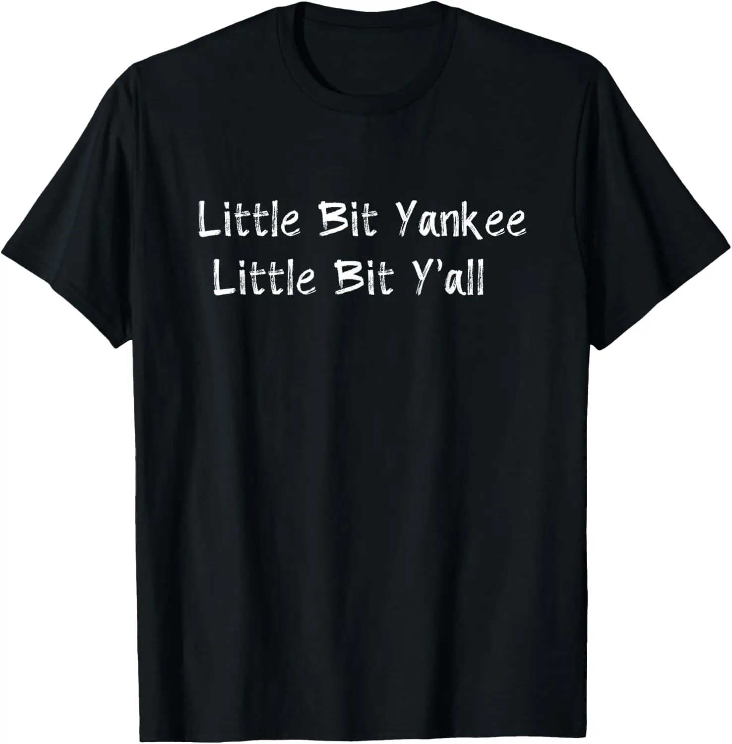 Little Bit Yankee Ya'll T-Shirt