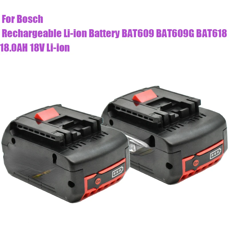 

18 в 18000 мАч для электродрели Bosch 18 в 18 Ач литий-ионная батарея BAT609, BAT609G, BAT618, BAT618G, BAT614, 2607336236