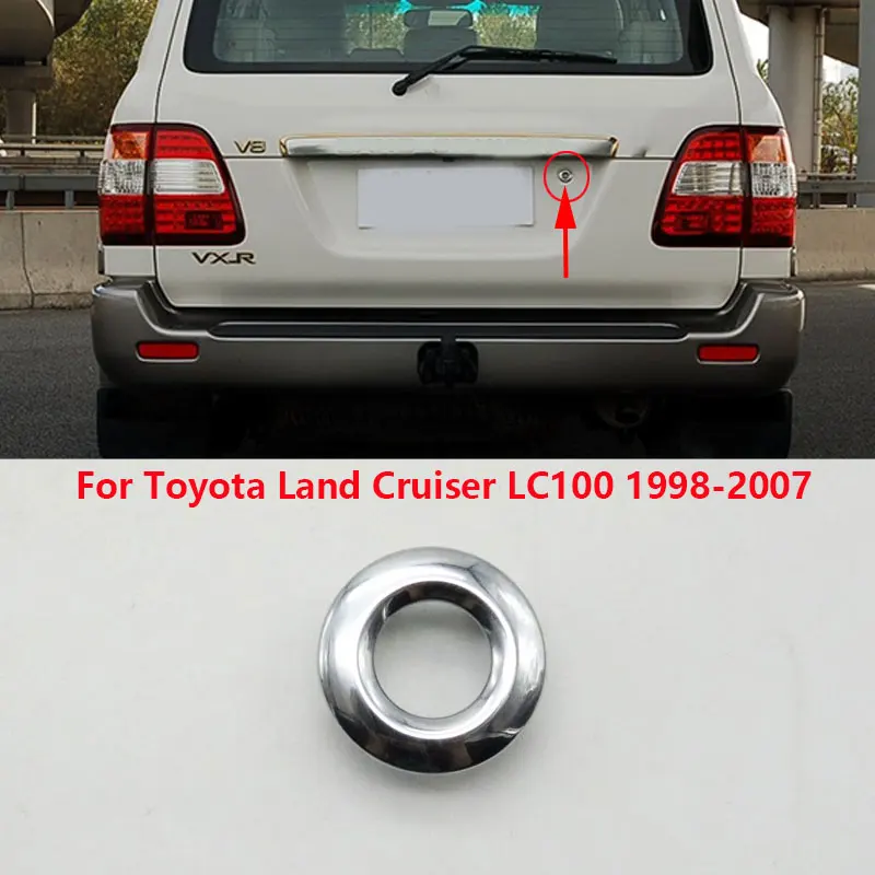 

For Toyota Land Cruiser 100 LC100 1998-2007 Car Rear Trunk Tailgate Tail Door lock Hole Trim Ring Cover Chrome