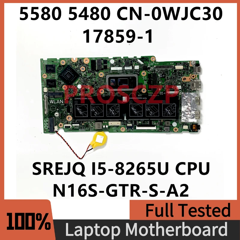 

17859-1 For Dell 15 5580 14 5480 Laptop Motherboard CN-0WJC30 0WJC30 WJC30 With SREJQ I5-8265U CPU N16S-GTR-S-A2 100% Tested OK