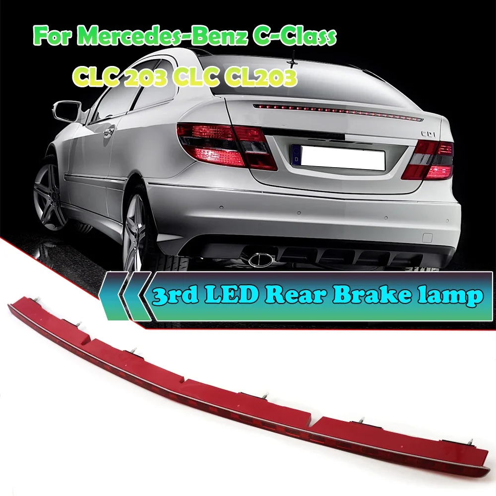 

Красный светодиодный третий стоп-сигнал, задний стоп-сигнал, высокий стоп-сигнал для Mercedes-Benz, 2-дверный C-Class CLC 203 CLC CL203 A 2038203456