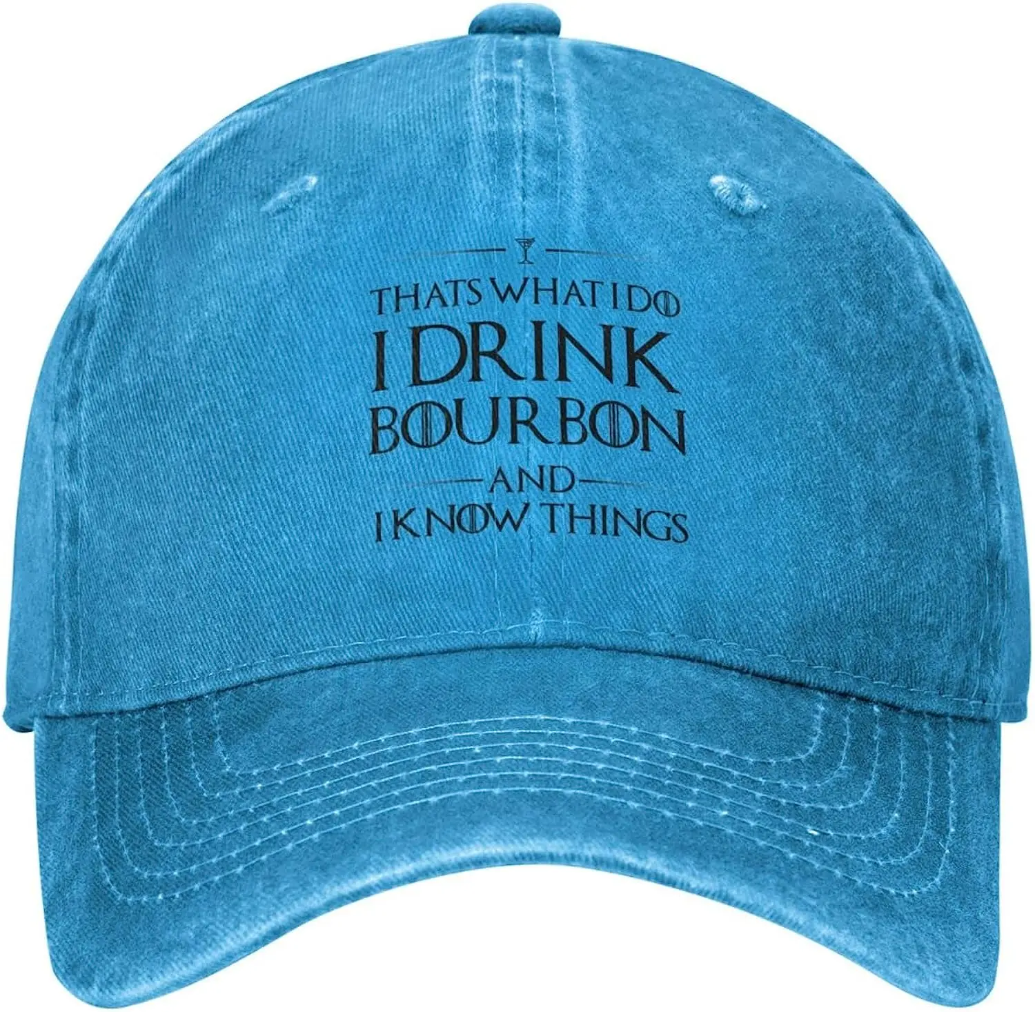 

Funny Hat That's What I Do I Drink Bou-rbon and I Know Things Cap for Women Baseball Cap Cute Hat