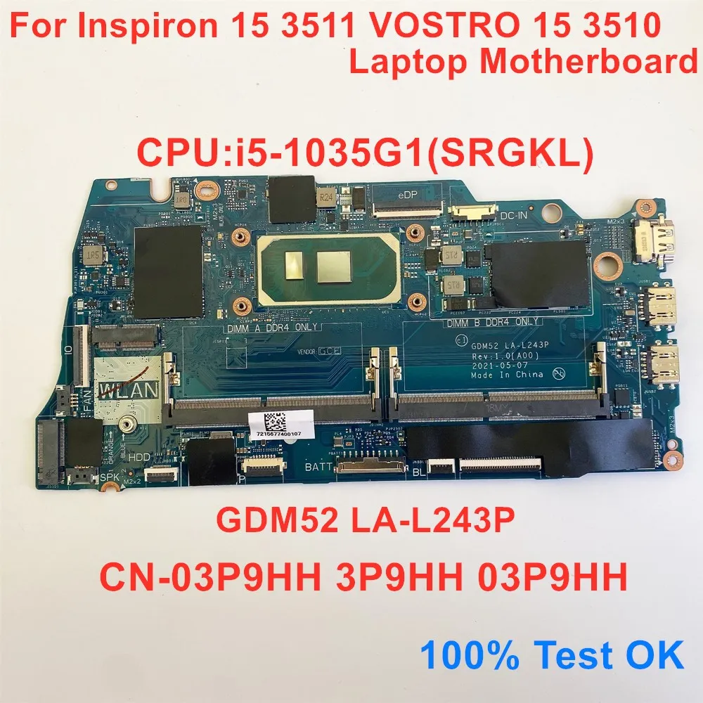 

LA-L243P For Dell Inspiron 15 3511 VOSTRO 15 3510 Laptop Motherboard i5-1035G1 SRGKL CN-03P9HH 3P9HH 03P9HH 100% Test OK