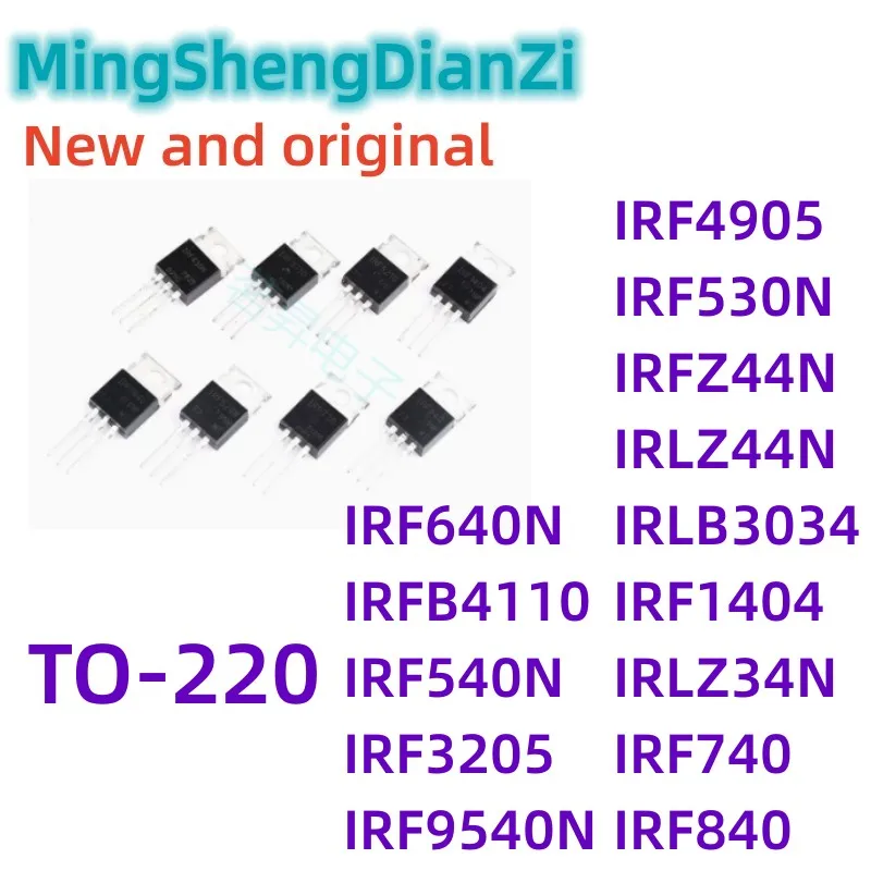 IRLZ44N IRLZ34N IRF3205 IRF4905 IRF740 IRF9540N IRF840 IRFZ44N IRF530N IRF640N IRLB3034 IRFB4110 IRF1404 IRF540N TO220, 10 шт.