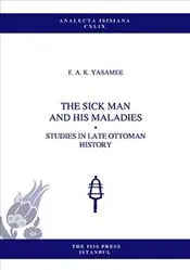 

A Sick Man and His Maladies : Studies in Late Ottoman History Of english books world history civilizations states