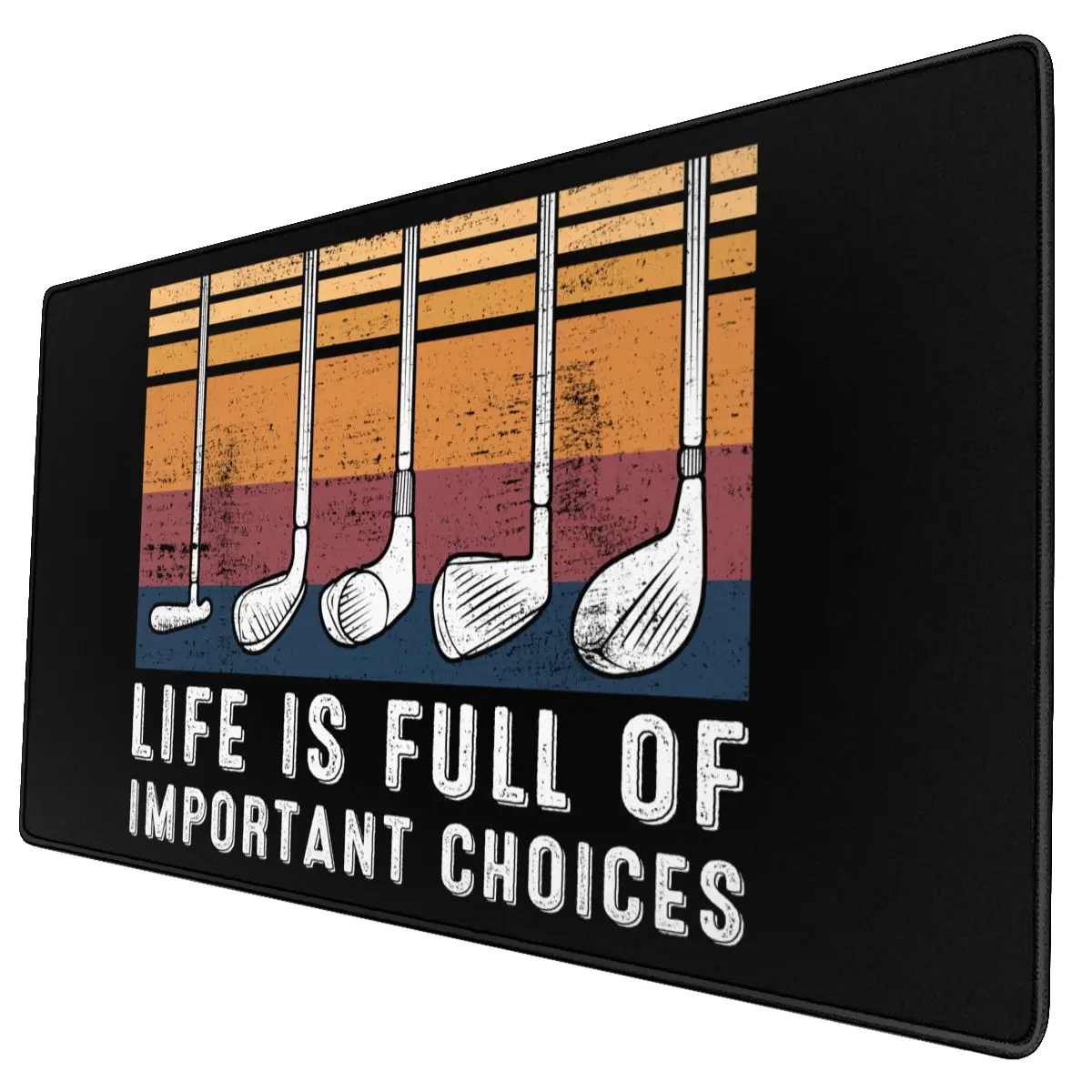 

Funny Life Is Full Of Important Choices Keyboard Desk Mat Mousepad Golf Gift XL Gaming Rubber Gamer Mouse pad