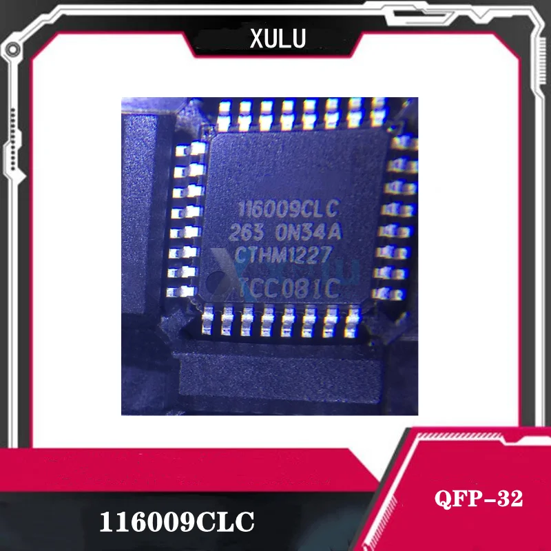 

116009CLC Packaging QFP-32 Автомобильный контроллер Chip Microcontroller