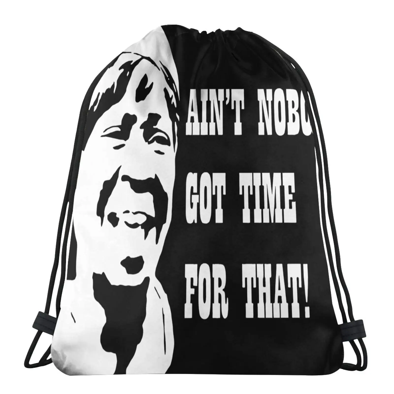 

Ain't Nobody Got Time For That Bag Cotton Drawstring Bag Women's Bags Drawstring Bag Waterproof Bag Storage Bags Pouch Bag Bag