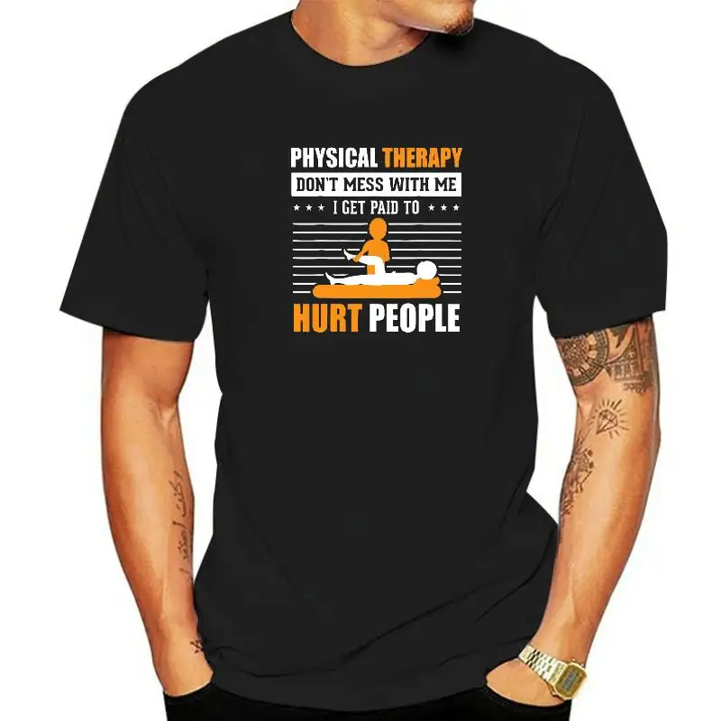 Funny PT Physical Therapy Gift Therapist Month T-Shirt Cotton Men Tees Fashionable Discount T Shirts